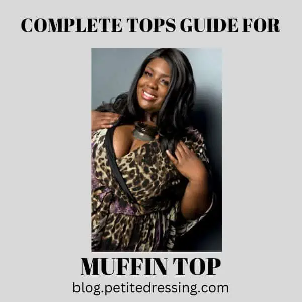 What tops look good on women with muffin top