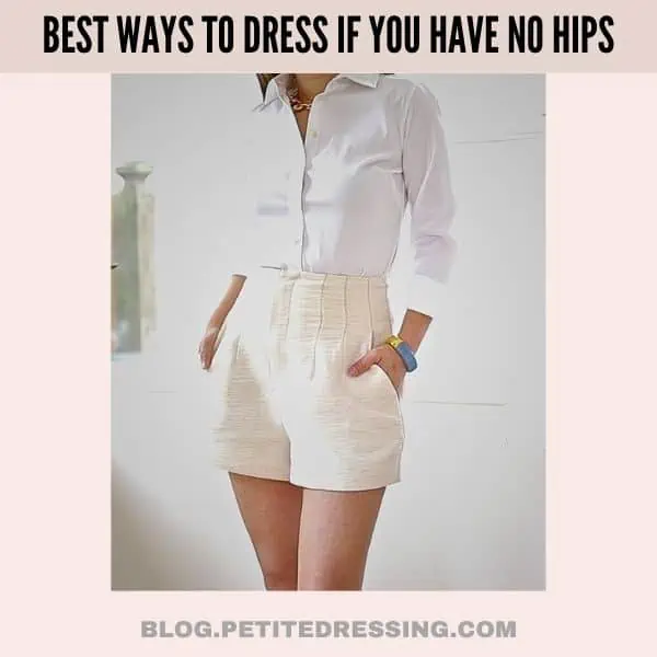 Best Ways to Dress If You Have No Hips