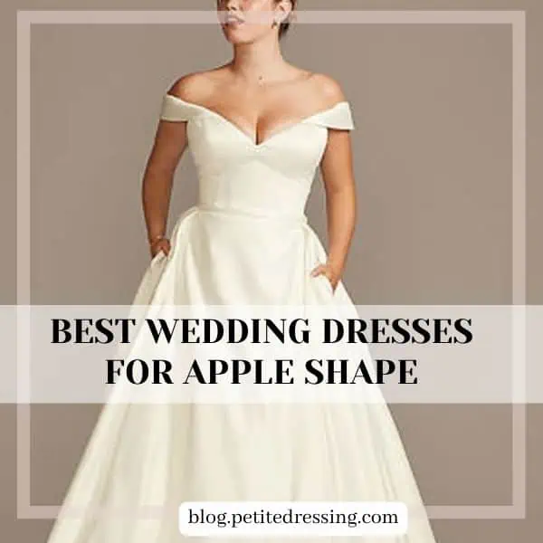 Best Wedding Dresses for Apple Shapes