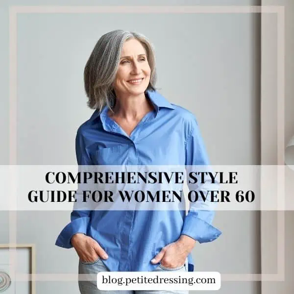 Comprehensive Style Guide for Women over 60