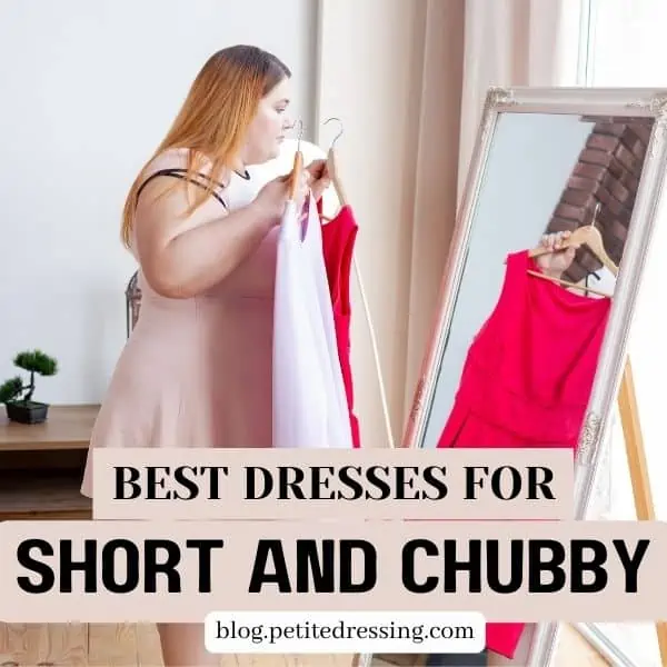 The Dress Guide for Short and Chubby Women