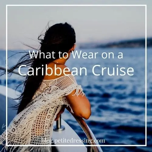 what to wear on a caribbean cruise