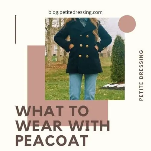 best peacoat outfits